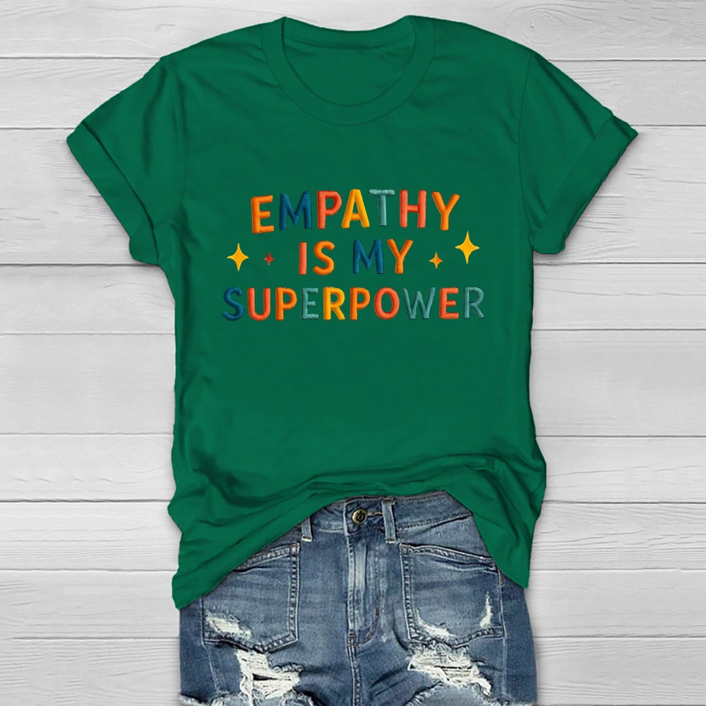 Empathy Is My Superpower Letters Healthwear T-shirt