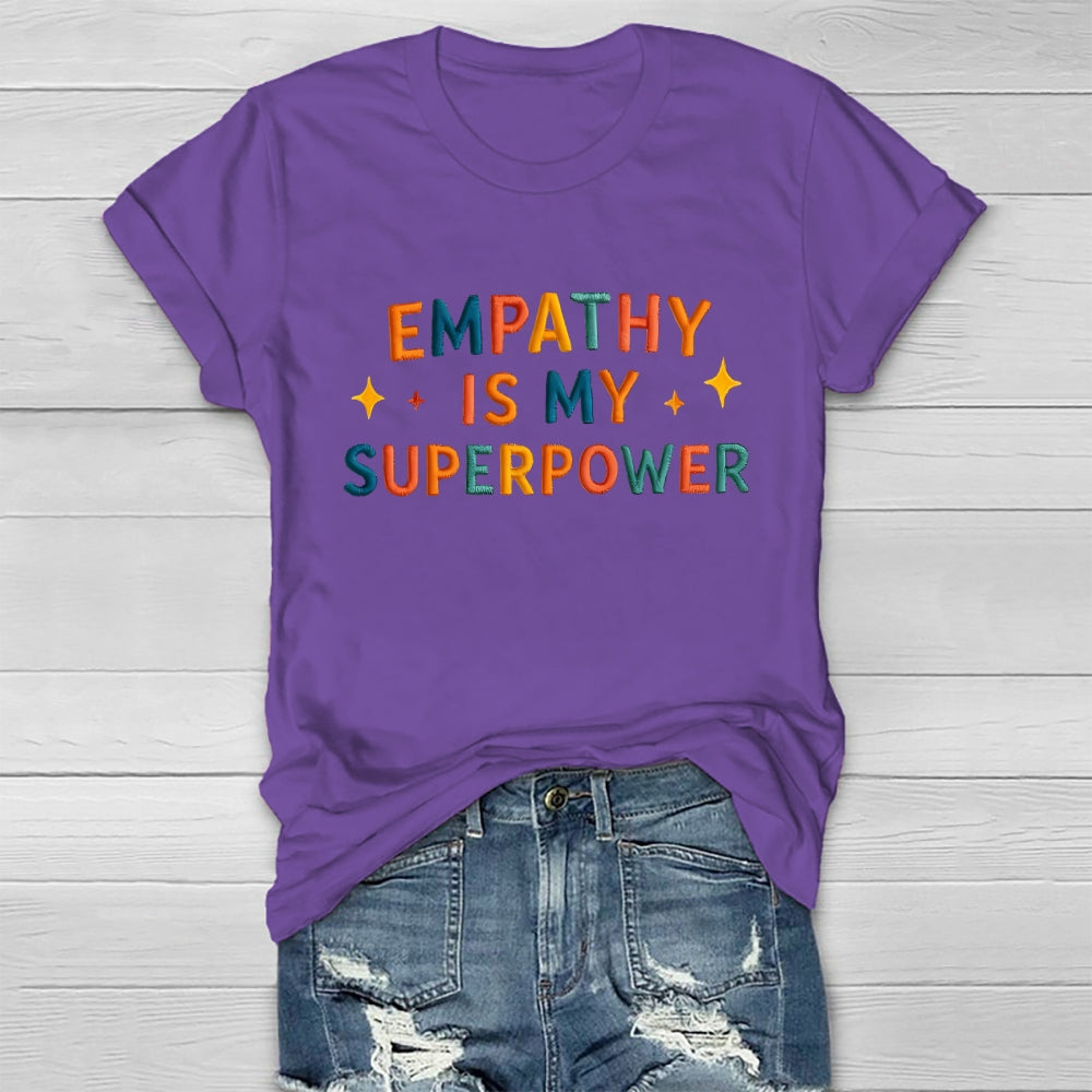 Empathy Is My Superpower Letters Healthwear T-shirt