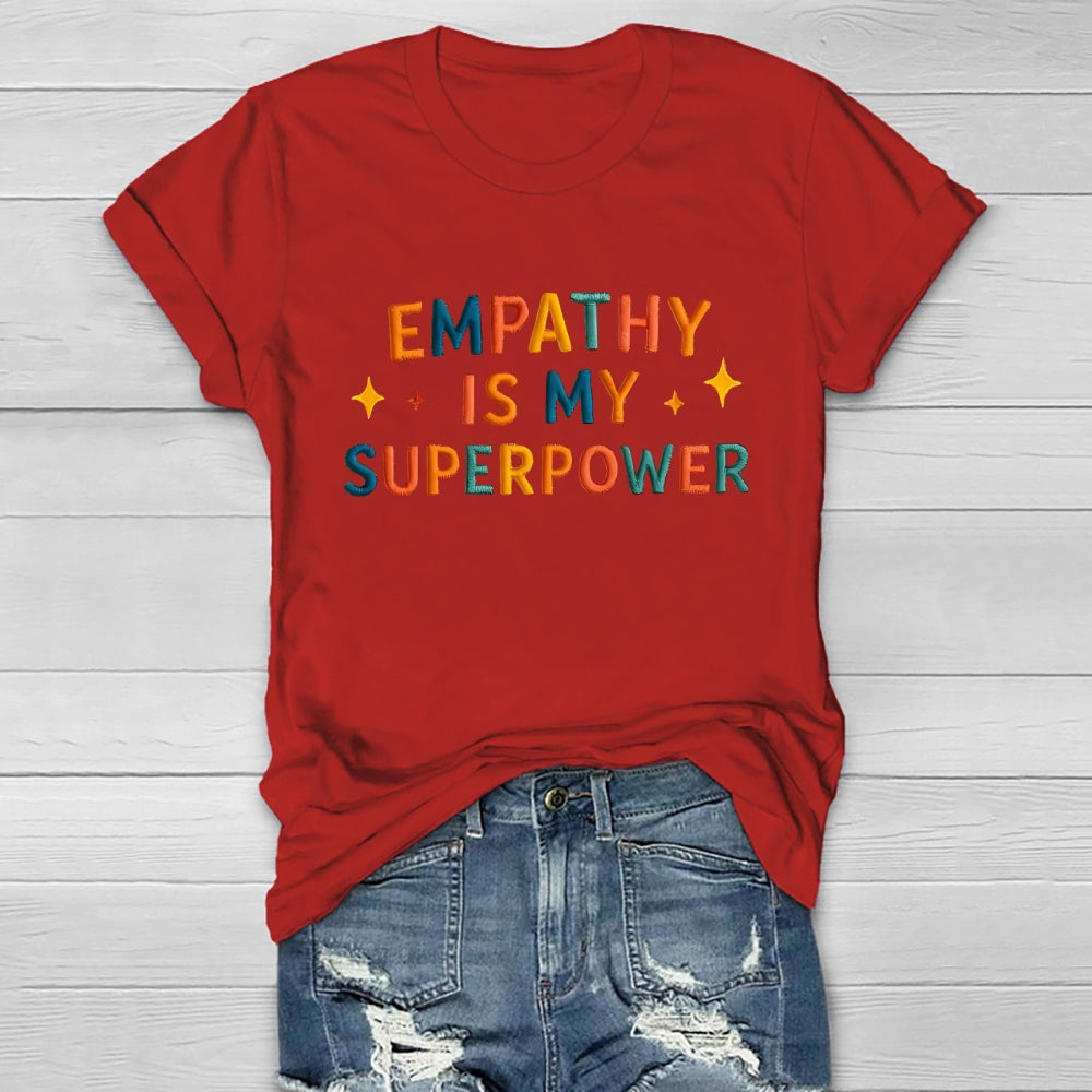 Empathy Is My Superpower Letters Healthwear T-shirt