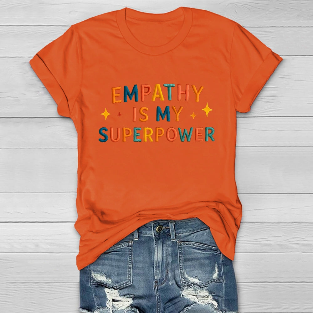 Empathy Is My Superpower Letters Healthwear T-shirt