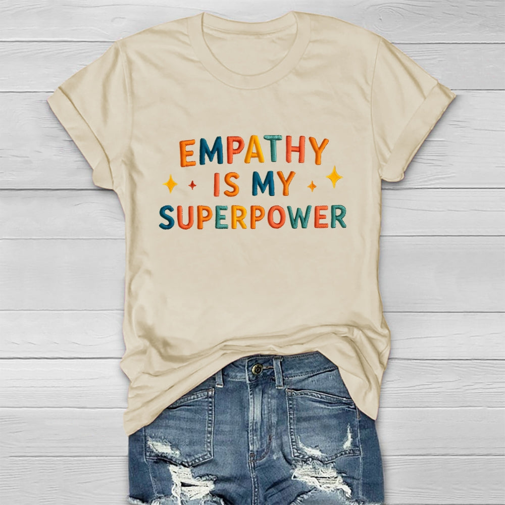 Empathy Is My Superpower Letters Healthwear T-shirt