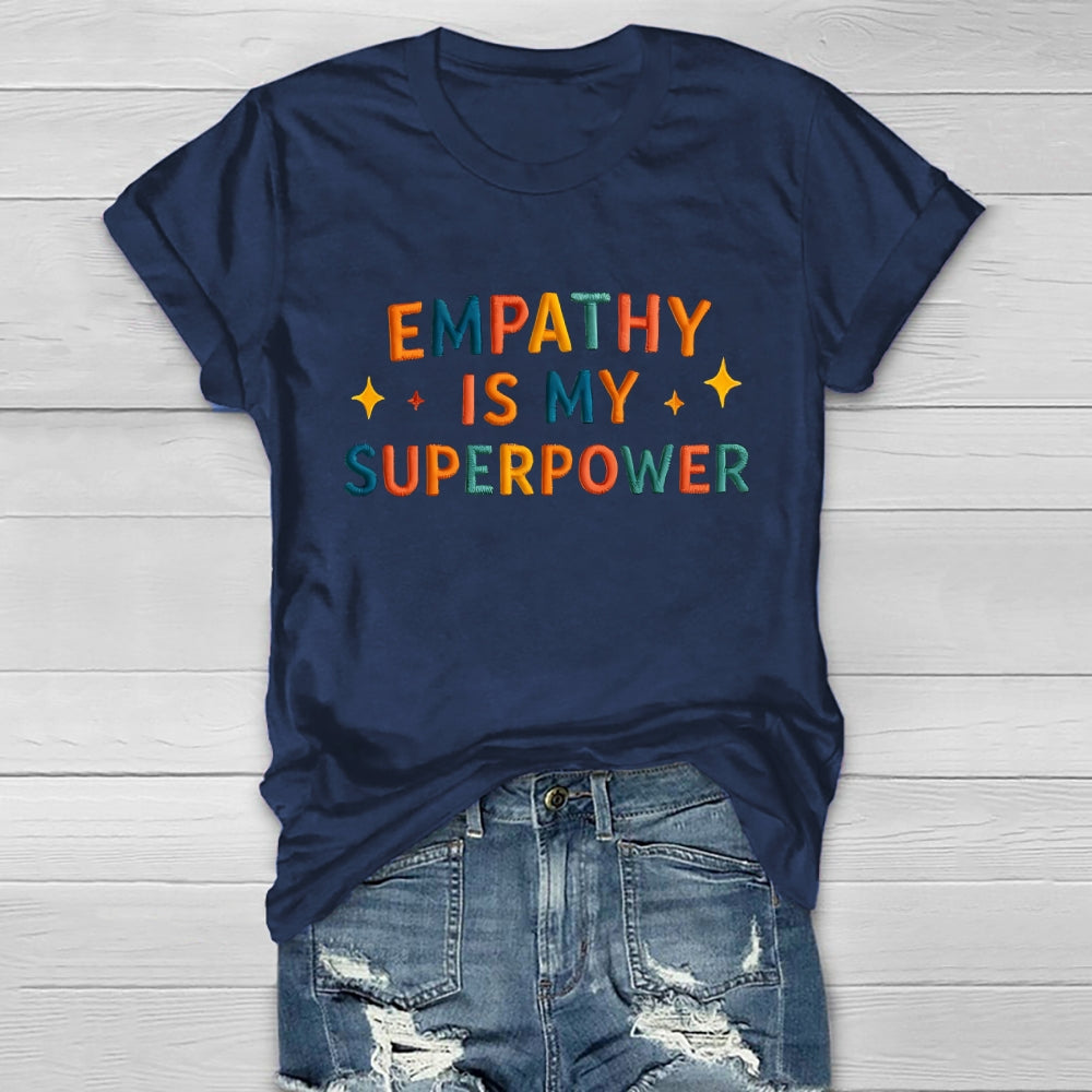 Empathy Is My Superpower Letters Healthwear T-shirt