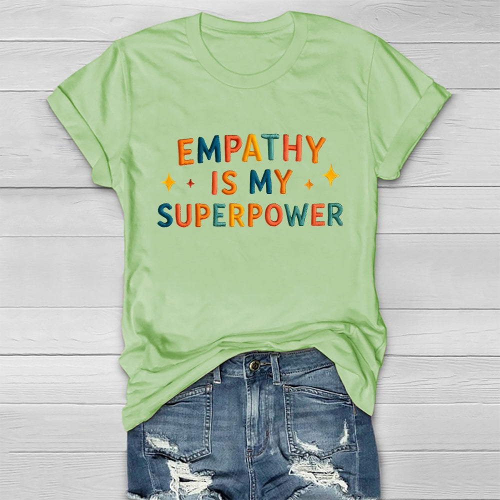 Empathy Is My Superpower Letters Healthwear T-shirt