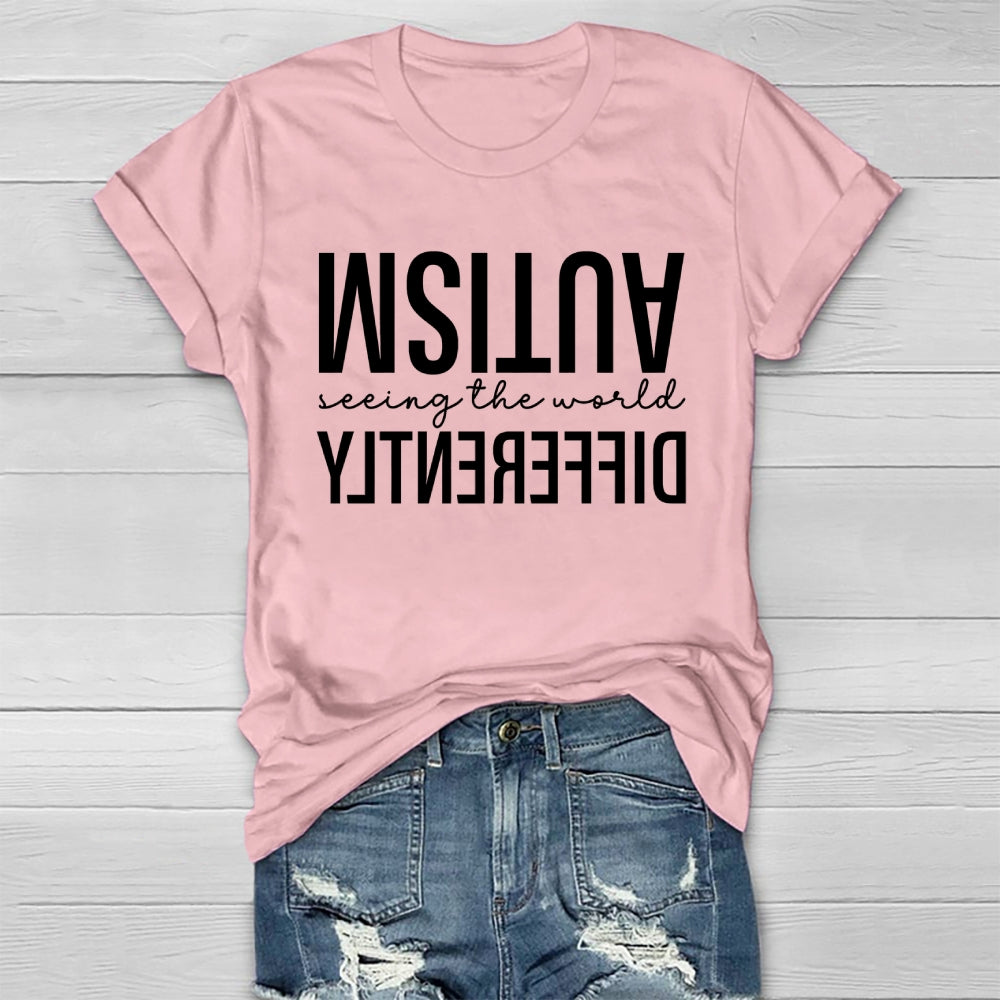 Autism Seeing The World Differently Letters Healthwear T-shirt