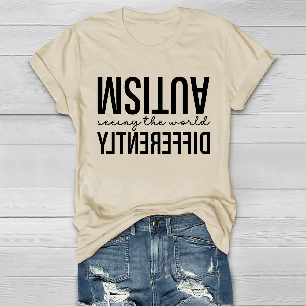 Autism Seeing The World Differently Letters Healthwear T-shirt