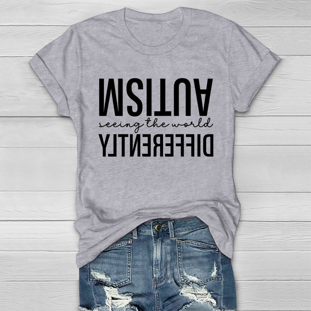 Autism Seeing The World Differently Letters Healthwear T-shirt