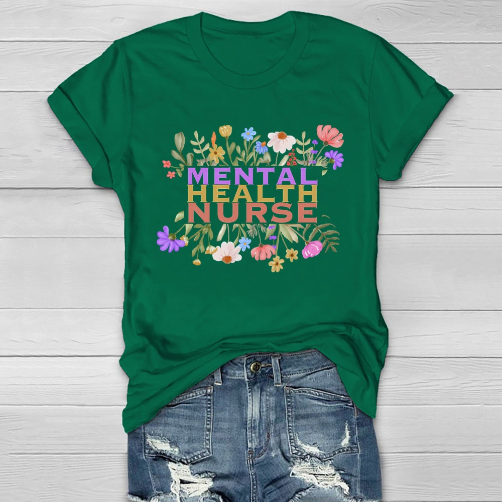 Mental Health Nurse Flower Healthwear T-shirt