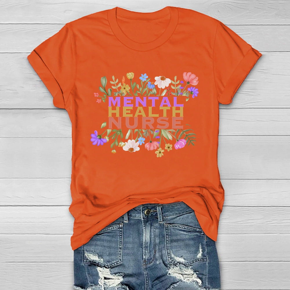 Mental Health Nurse Flower Healthwear T-shirt