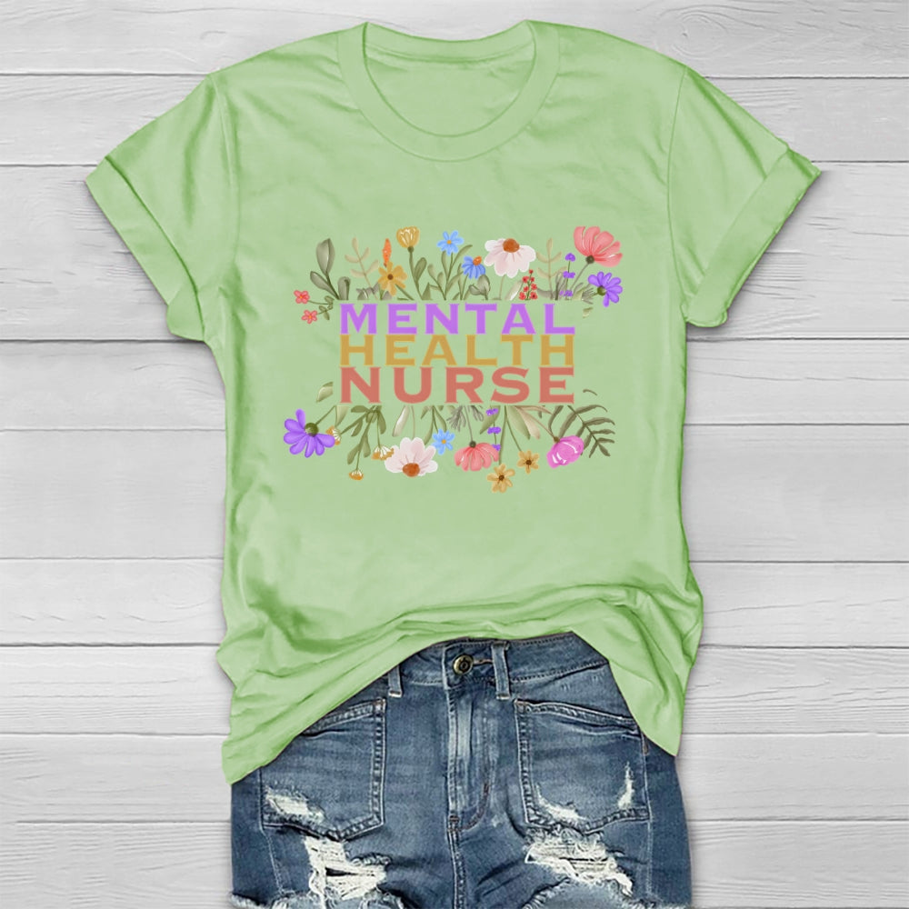Mental Health Nurse Flower Healthwear T-shirt
