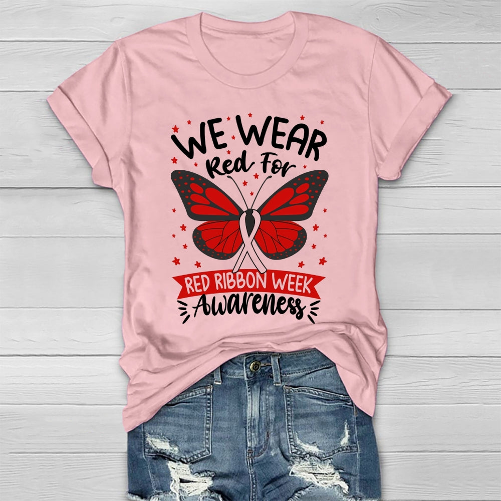 We Wear Red For Red Ribbon Week Awareness Healthwear T-shirt