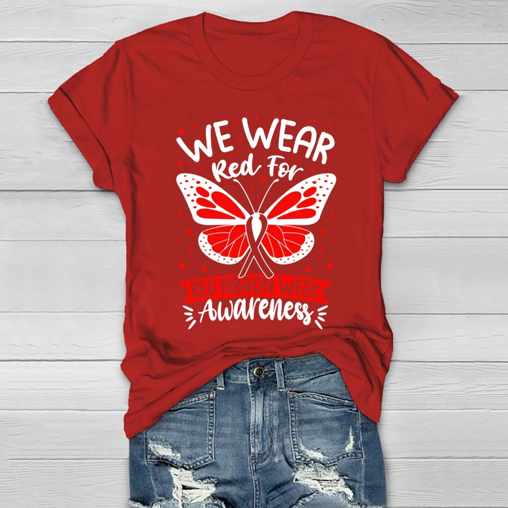 We Wear Red For Red Ribbon Week Awareness Healthwear T-shirt