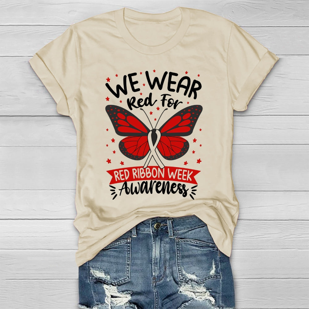 We Wear Red For Red Ribbon Week Awareness Healthwear T-shirt