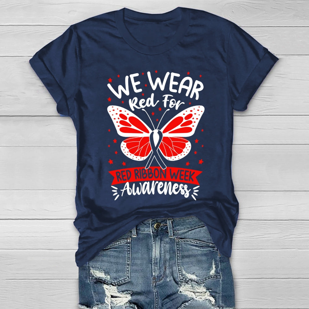 We Wear Red For Red Ribbon Week Awareness Healthwear T-shirt