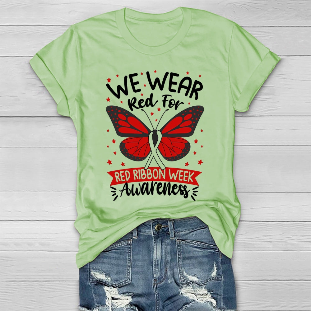 We Wear Red For Red Ribbon Week Awareness Healthwear T-shirt