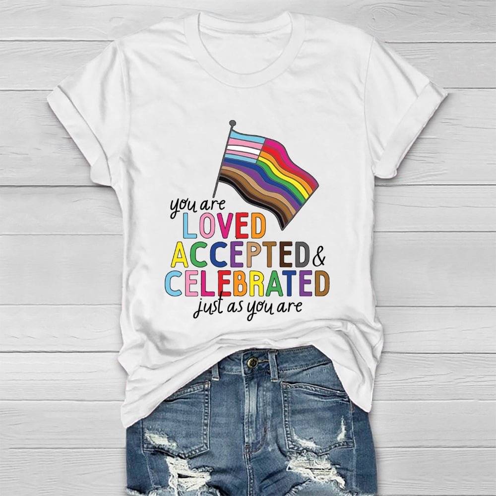 You Are Loved Accepted And Celebrated Just As You Are Healthwear T-shirt