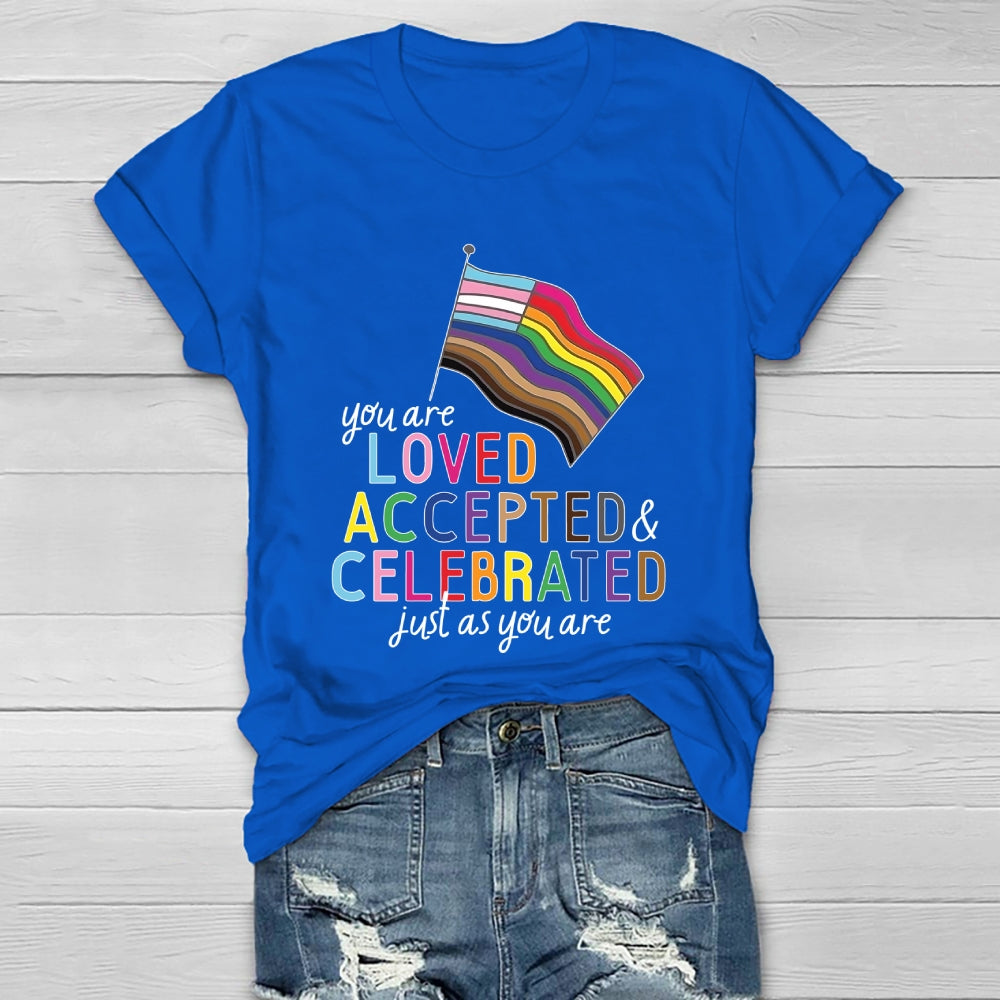 You Are Loved Accepted And Celebrated Just As You Are Healthwear T-shirt