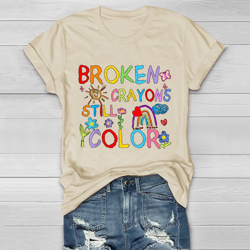 Broken Crayons Still Color Flowers Healthwear T-shirt