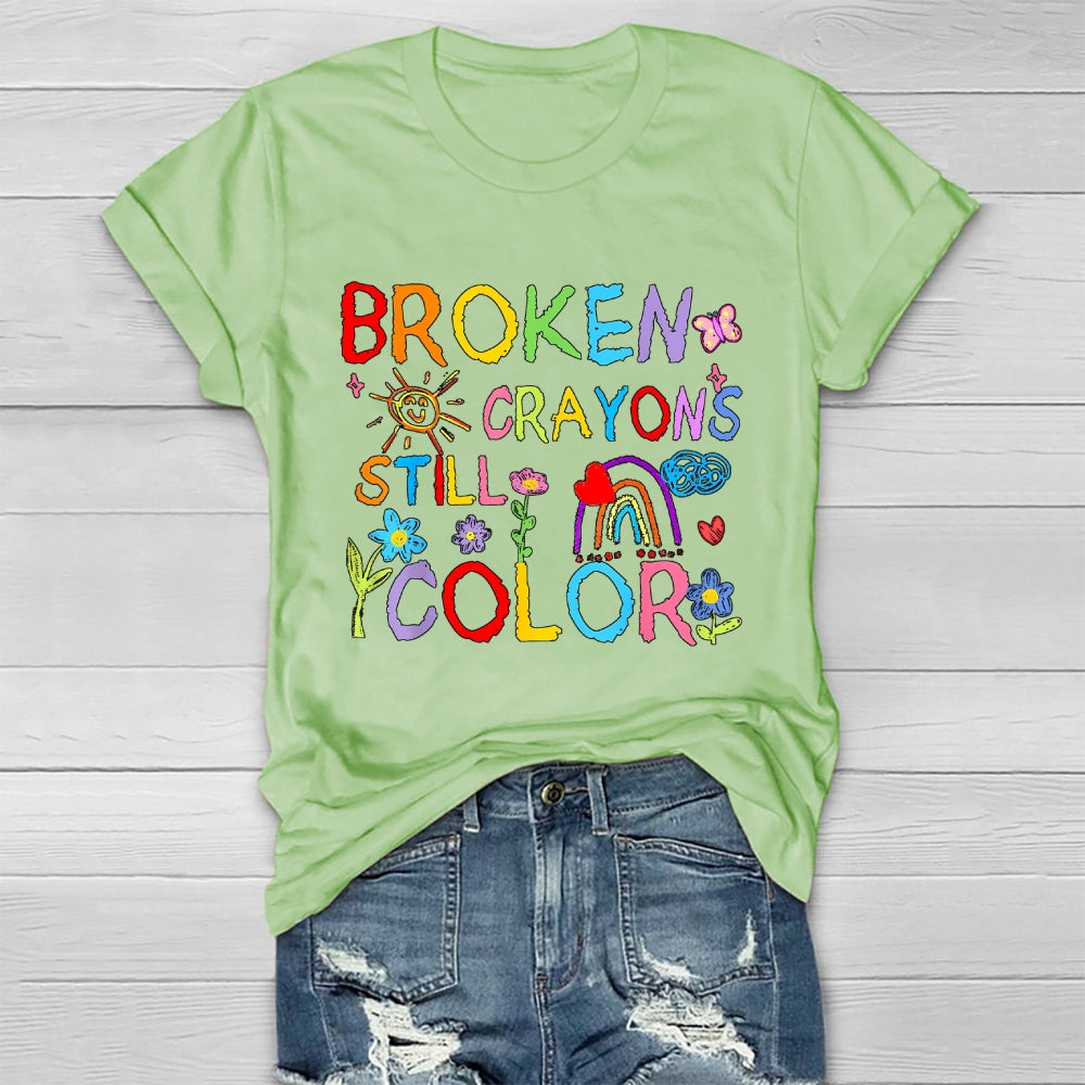 Broken Crayons Still Color Flowers Healthwear T-shirt