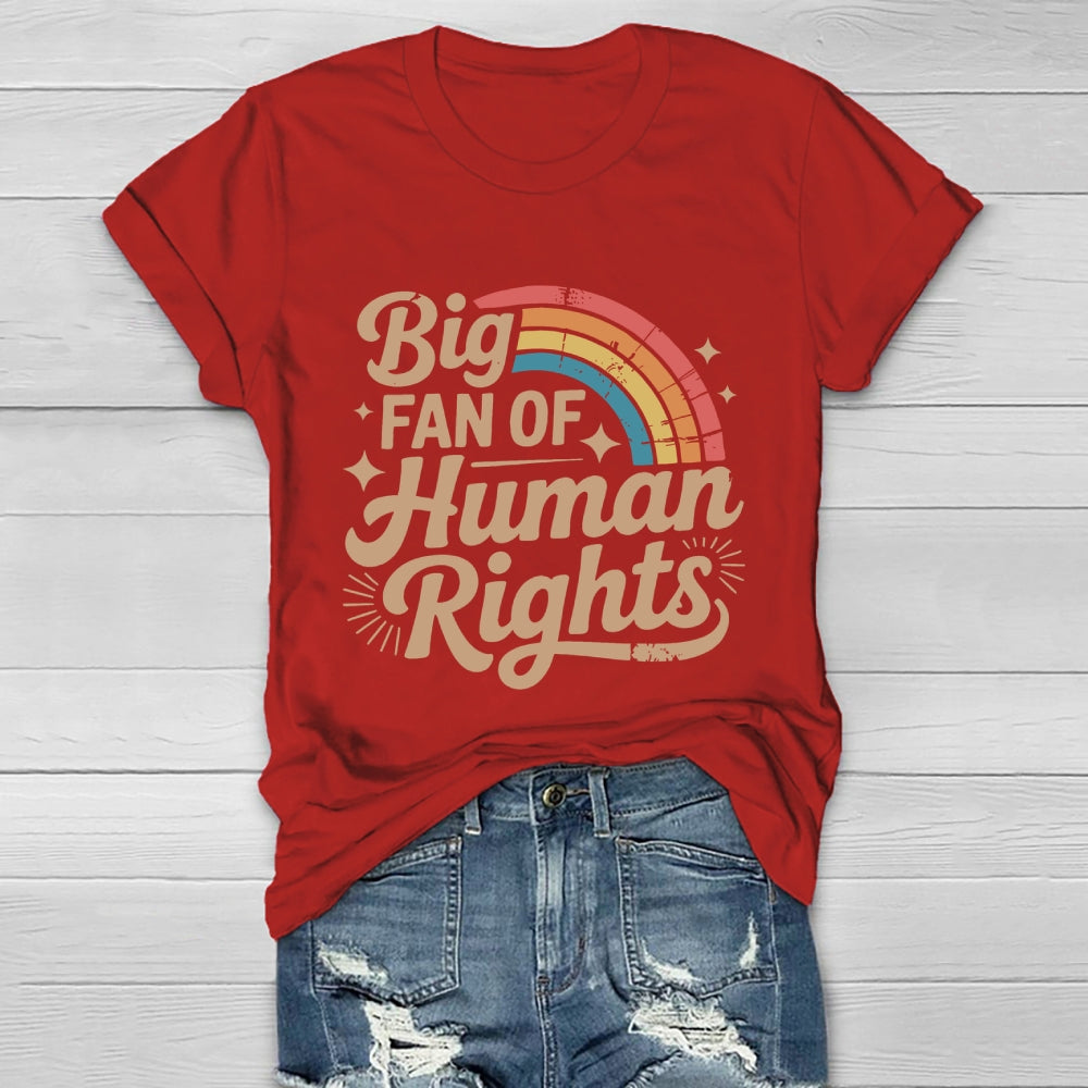 Big Fan Of Human Rights Healthwear T-shirt