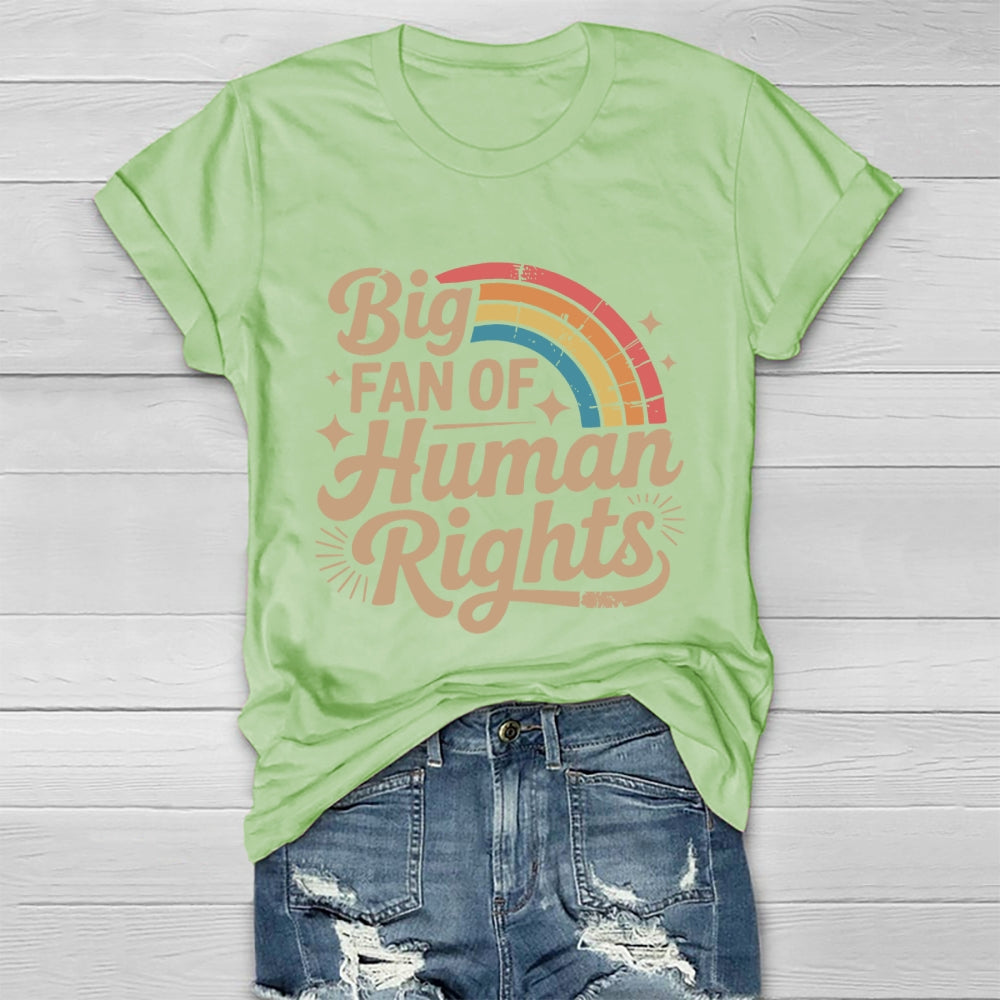 Big Fan Of Human Rights Healthwear T-shirt