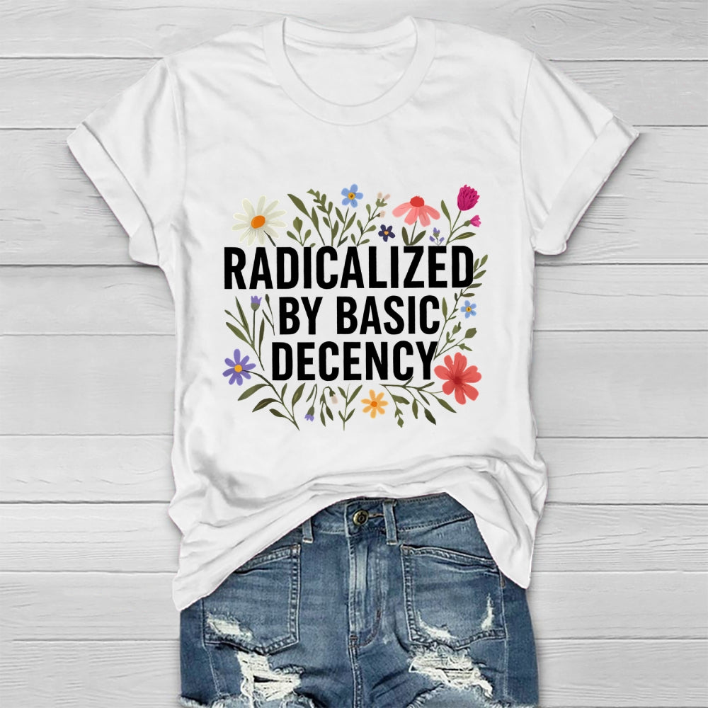 Radicalized By Basic Decency  Healthwear T-shirt