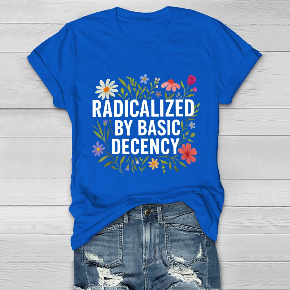 Radicalized By Basic Decency  Healthwear T-shirt