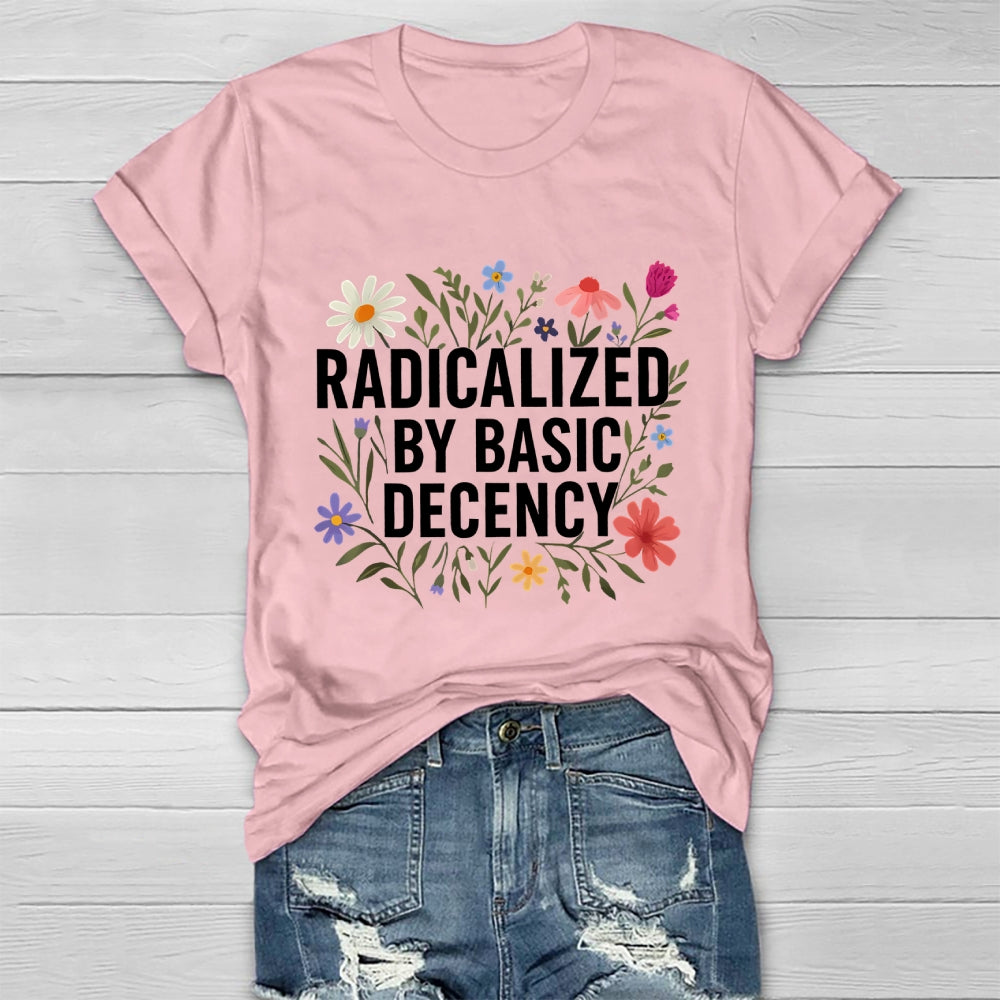 Radicalized By Basic Decency  Healthwear T-shirt