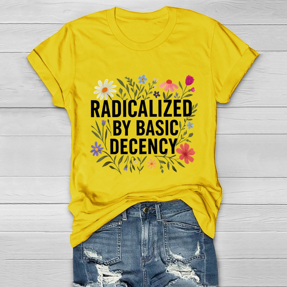 Radicalized By Basic Decency  Healthwear T-shirt