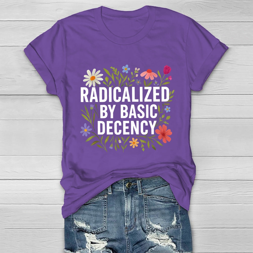 Radicalized By Basic Decency  Healthwear T-shirt