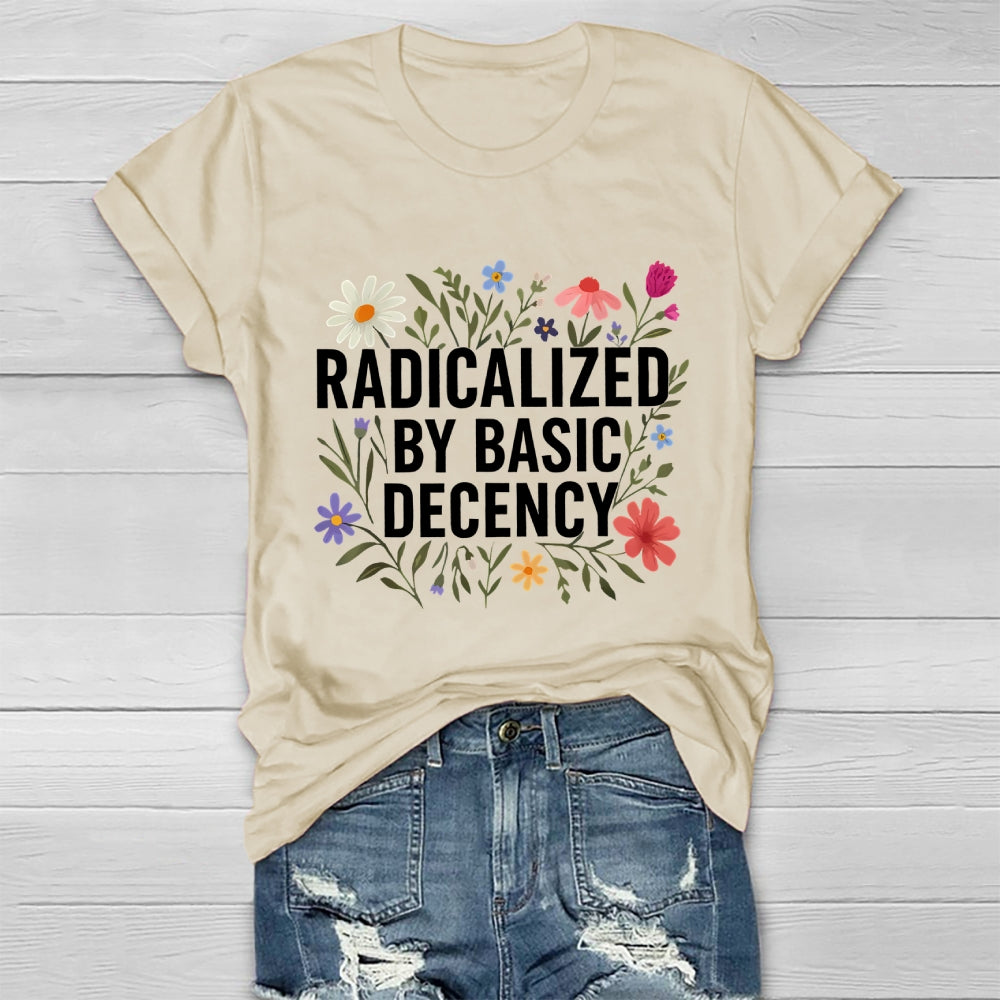 Radicalized By Basic Decency  Healthwear T-shirt