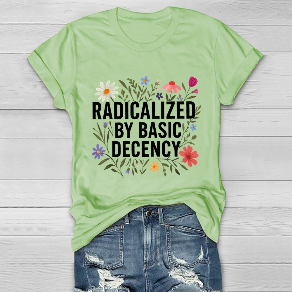 Radicalized By Basic Decency  Healthwear T-shirt