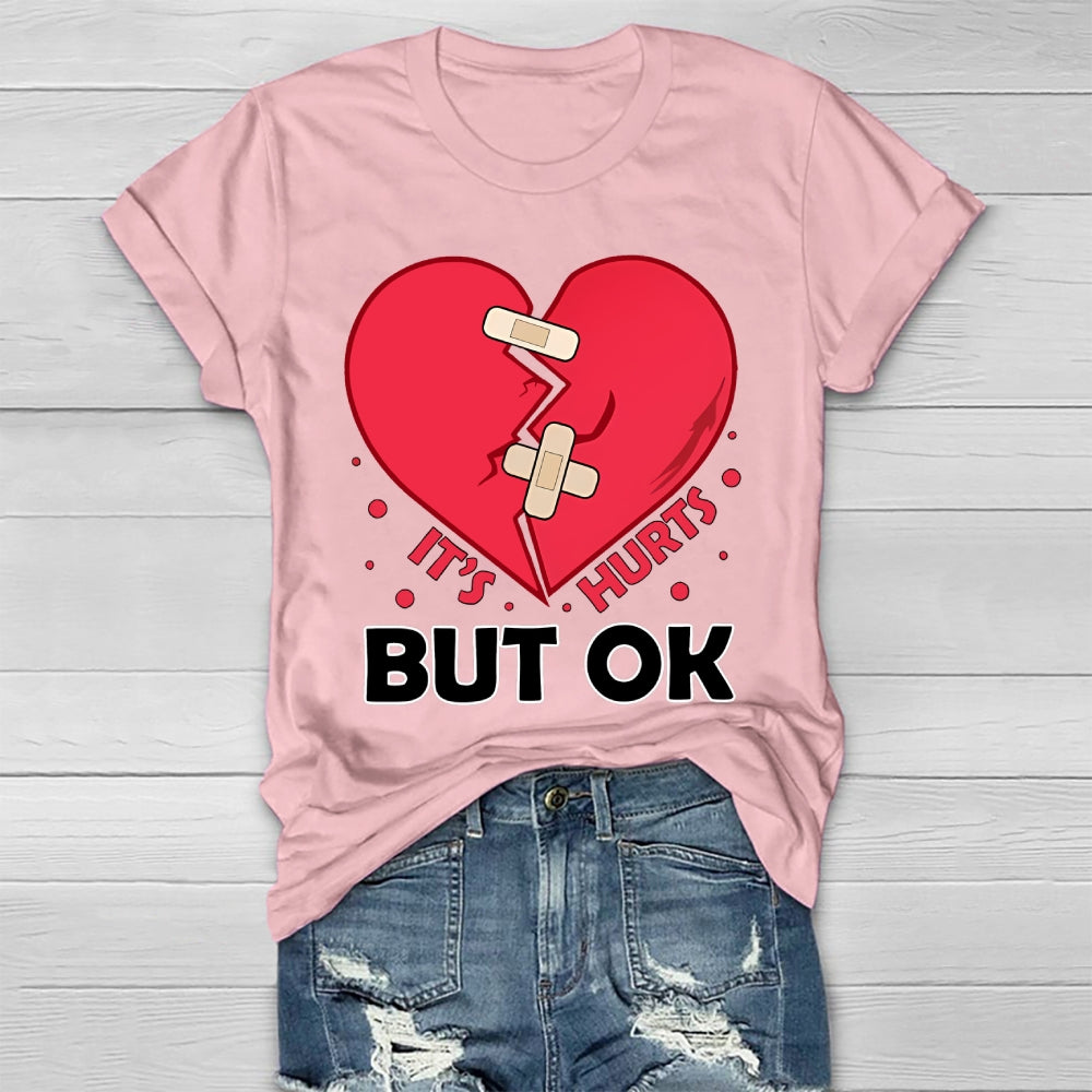 It's Hurts But Ok Healthwear T-shirt