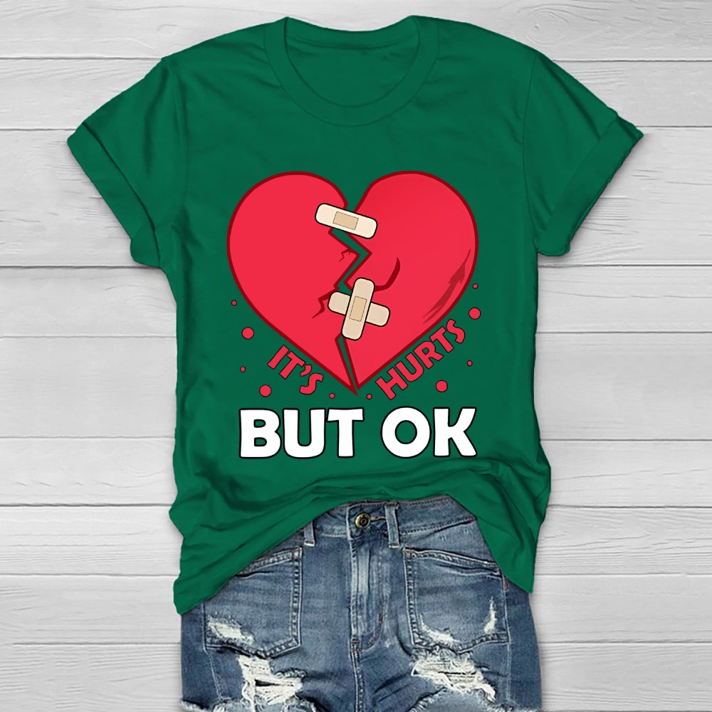 It's Hurts But Ok Healthwear T-shirt