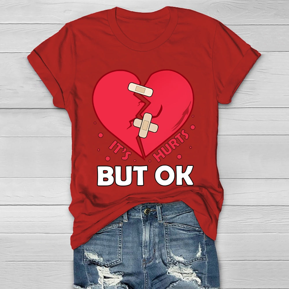 It's Hurts But Ok Healthwear T-shirt