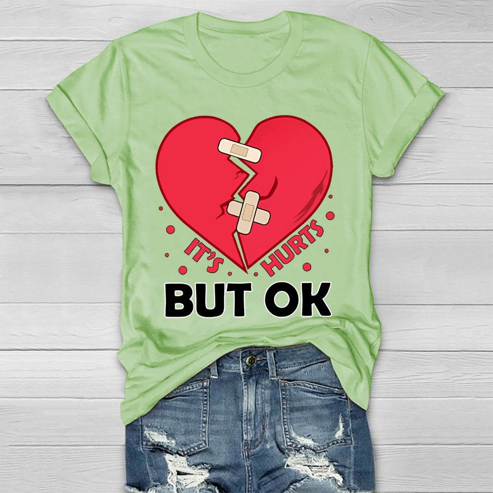 It's Hurts But Ok Healthwear T-shirt
