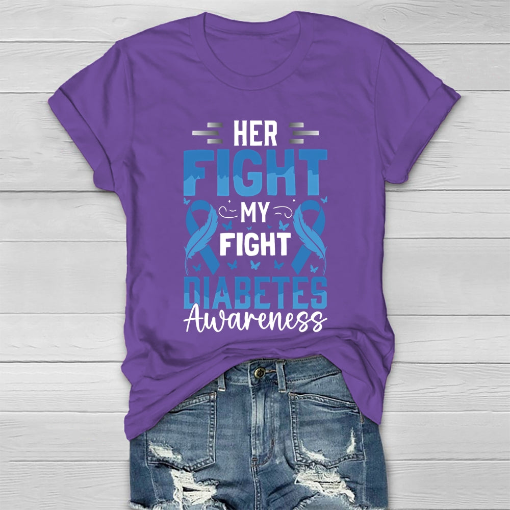 Her Fight Is My Fight Diabetes Awareness Healthwear T-shirt