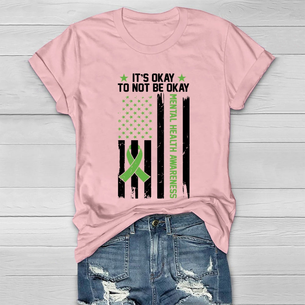Its Ok Not To Be Ok Mental Health Awareness Healthwear T-shirt