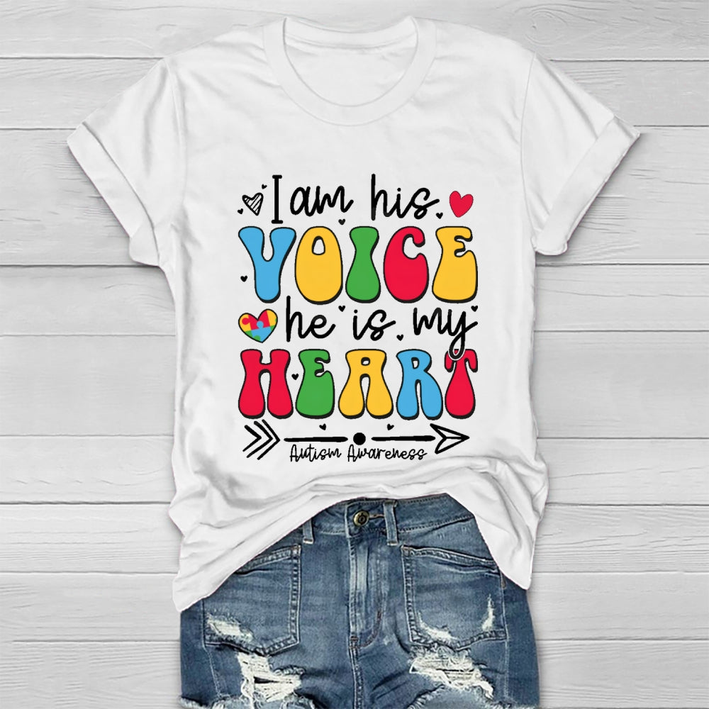 I Am His Voice He My Heart Autism Healthwear T-shirt