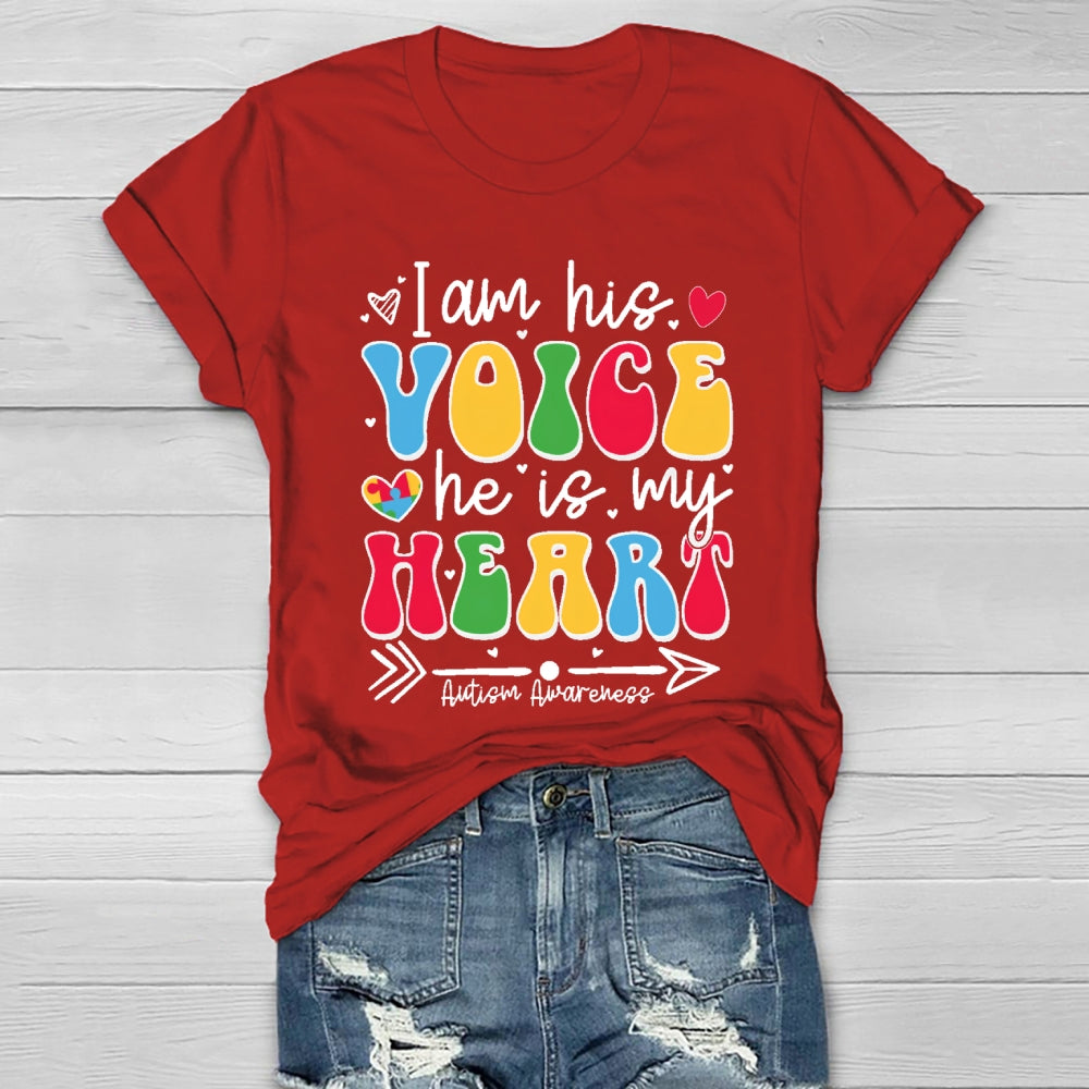 I Am His Voice He My Heart Autism Healthwear T-shirt