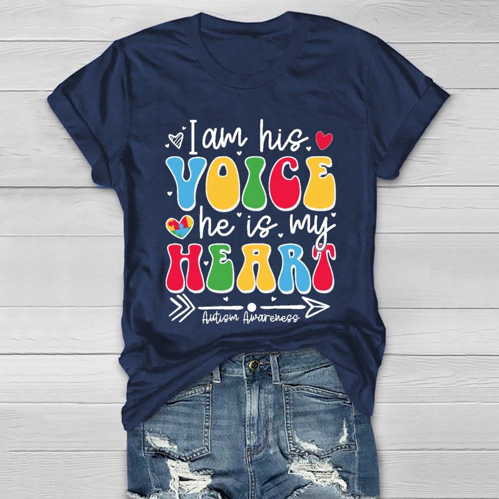 I Am His Voice He My Heart Autism Healthwear T-shirt