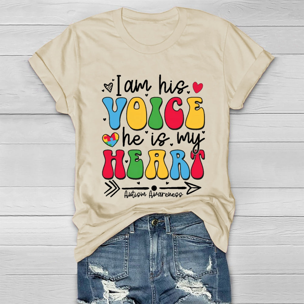 I Am His Voice He My Heart Autism Healthwear T-shirt