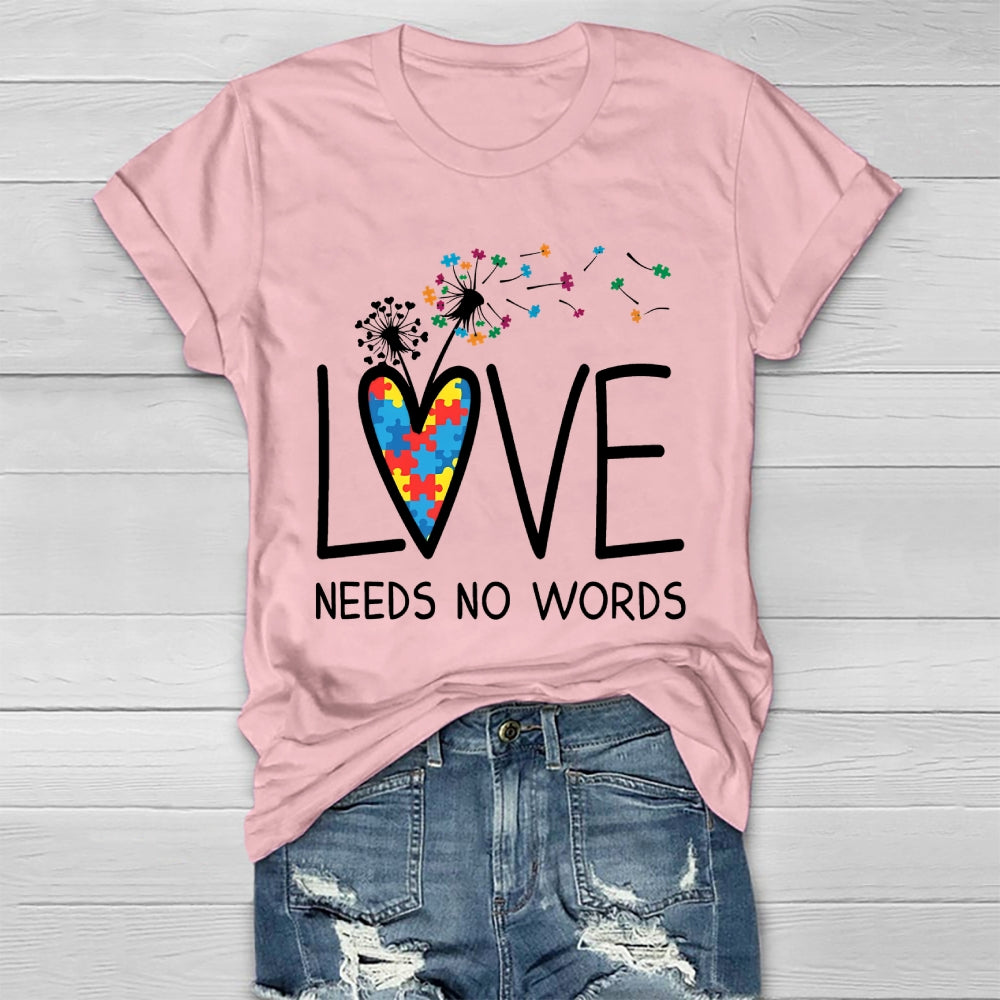 Love Needs No Words Dandelion Healthwear T-shirt