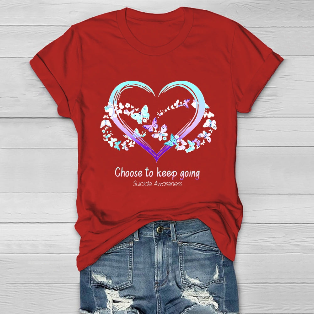 Choose To Keep Going Suicide Awareness Healthwear T-shirt