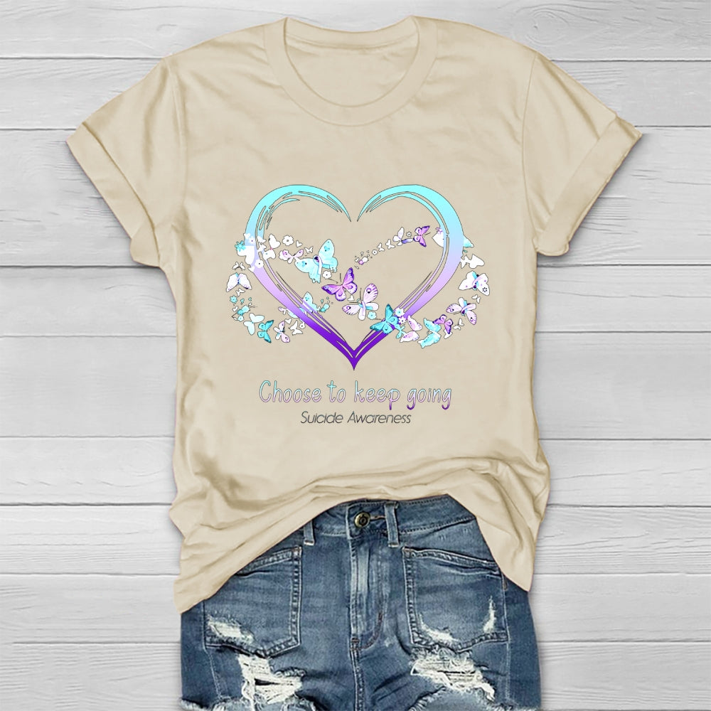 Choose To Keep Going Suicide Awareness Healthwear T-shirt