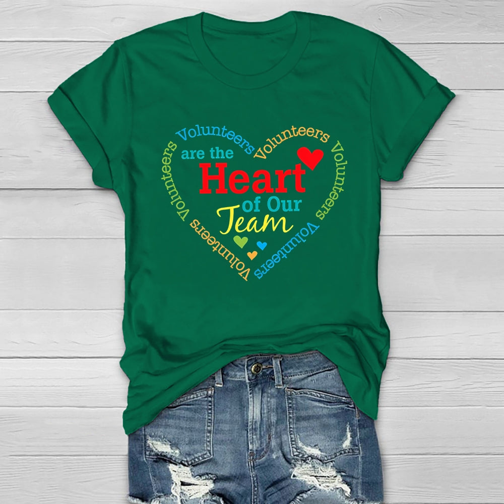 Volunteers Are The Heart Of Our Team Healthwear T-shirt