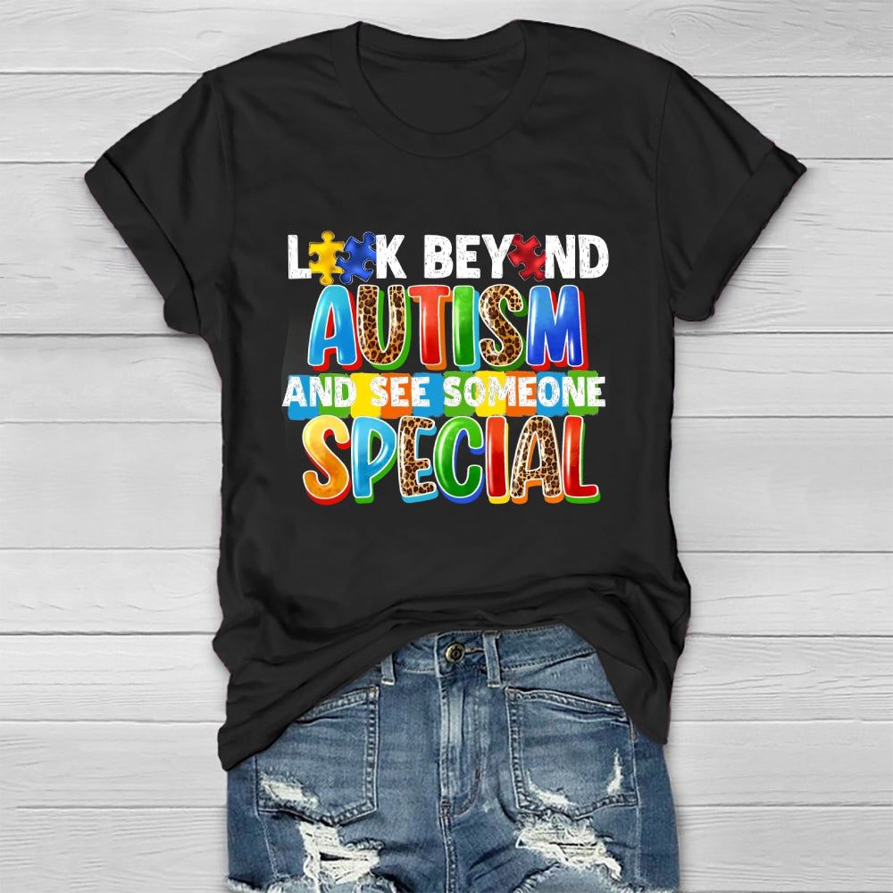Look Beyond Autism And See Someone Special Healthwear T-shirt