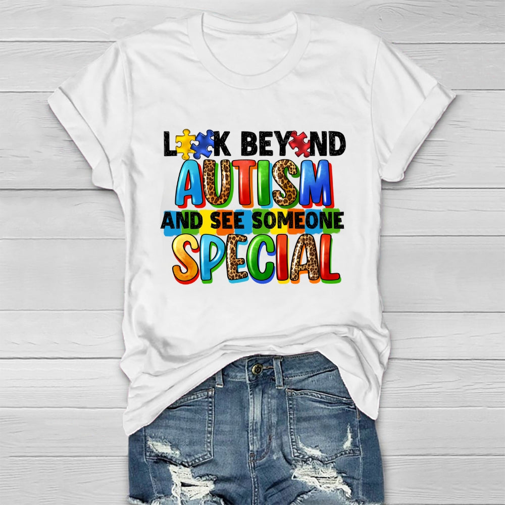 Look Beyond Autism And See Someone Special Healthwear T-shirt