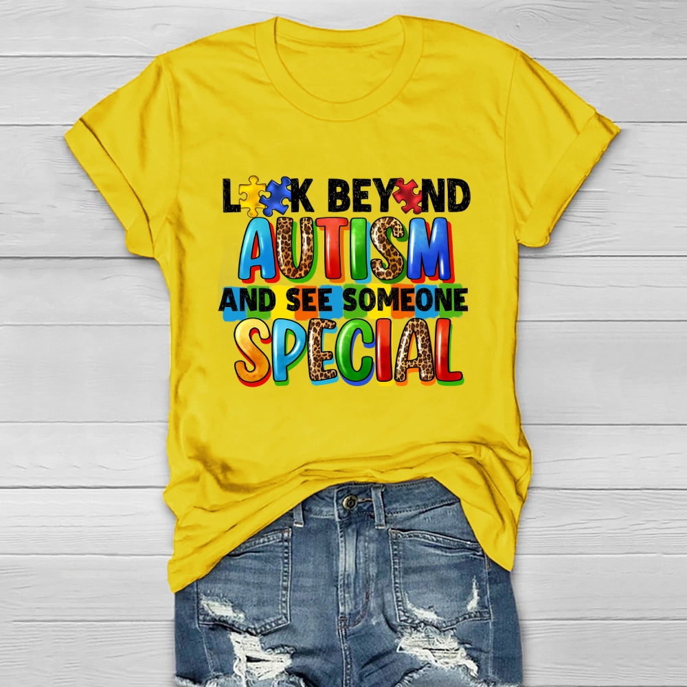 Look Beyond Autism And See Someone Special Healthwear T-shirt