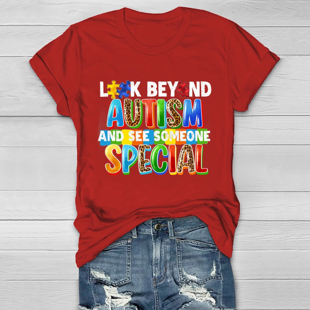 Look Beyond Autism And See Someone Special Healthwear T-shirt