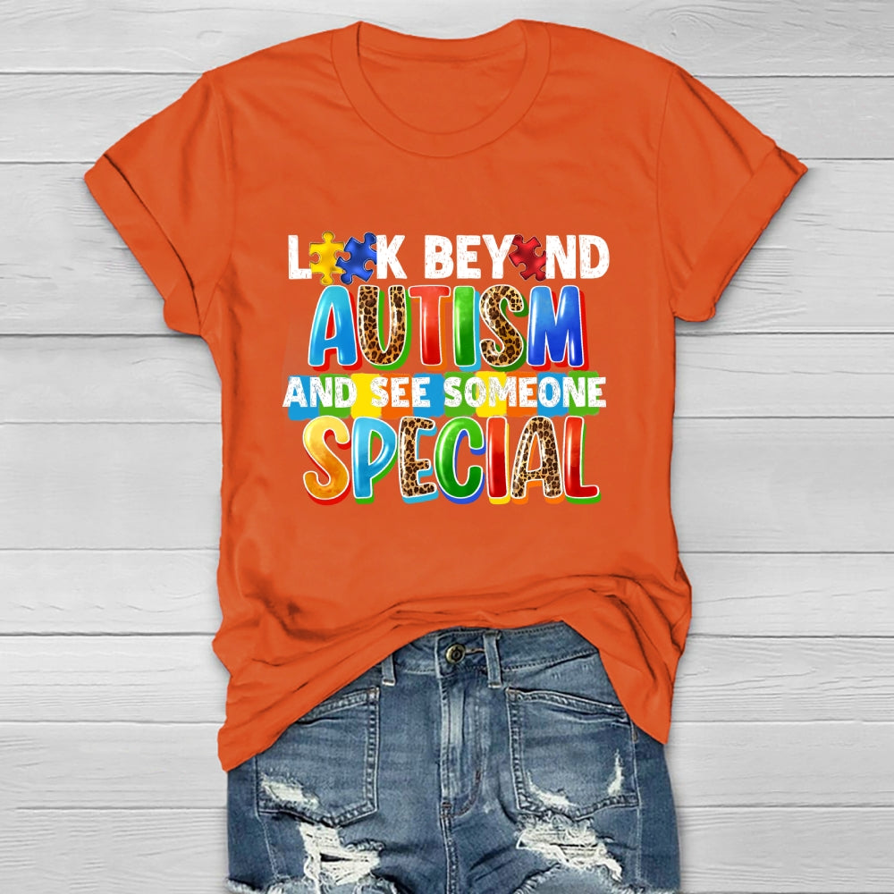 Look Beyond Autism And See Someone Special Healthwear T-shirt